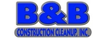 B&B Construction Clean-Up, Inc.