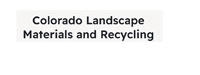 Colorado Landscape Materials and Recycling