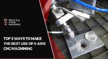 5 Axis CNC Machining